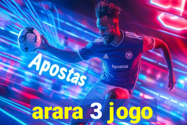 arara 3 jogo