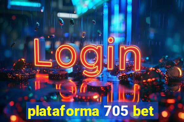 plataforma 705 bet