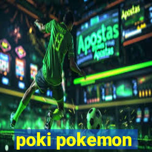 poki pokemon