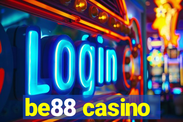 be88 casino