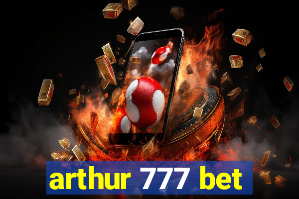 arthur 777 bet