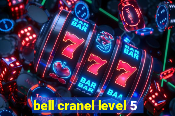 bell cranel level 5