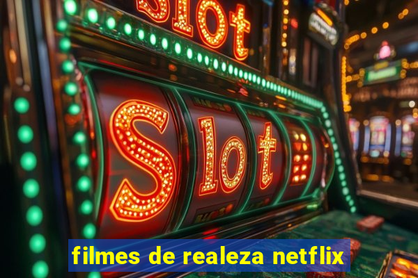 filmes de realeza netflix