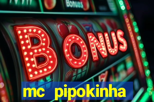 mc pipokinha telegram vazado