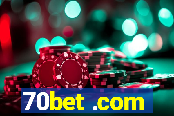 70bet .com