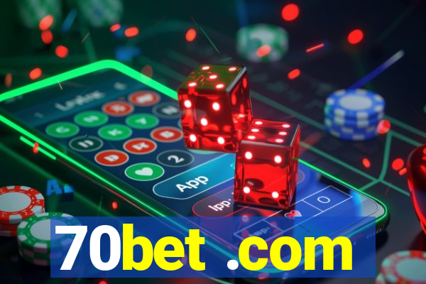 70bet .com