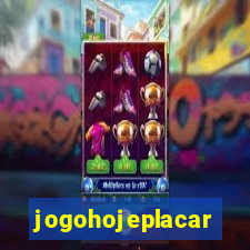 jogohojeplacar