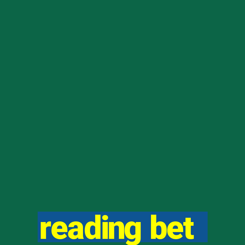 reading bet