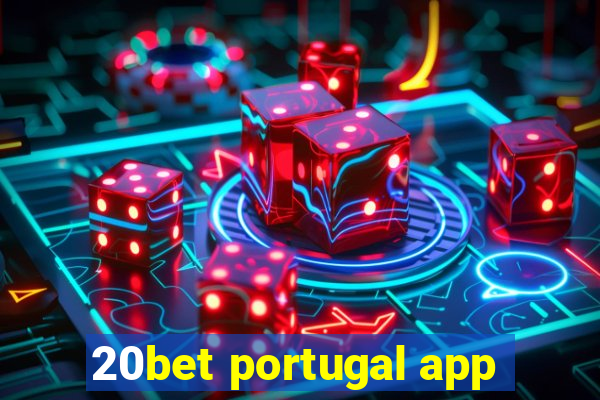 20bet portugal app