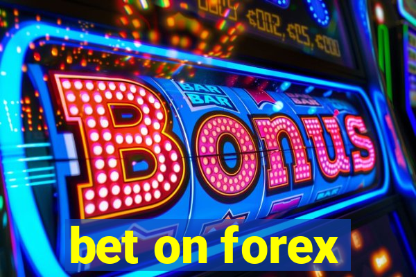 bet on forex