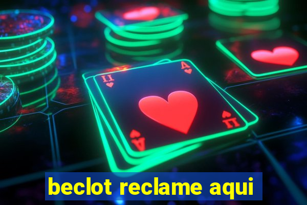 beclot reclame aqui