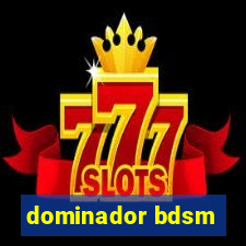 dominador bdsm