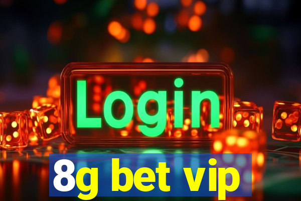 8g bet vip