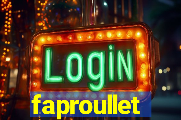 faproullet