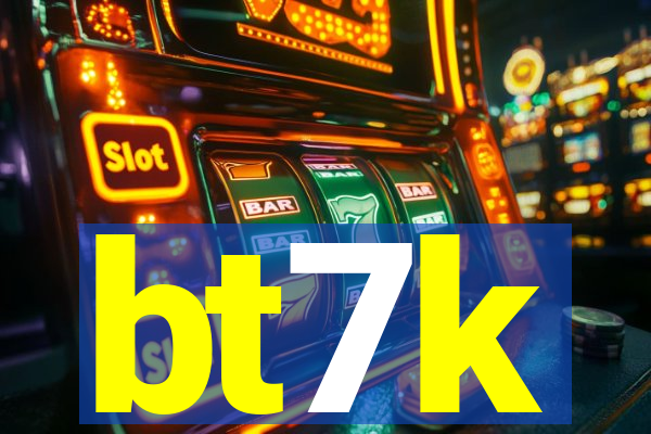 bt7k