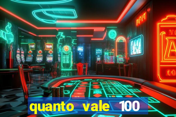 quanto vale 100 pesos em real