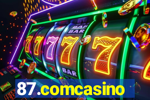 87.comcasino