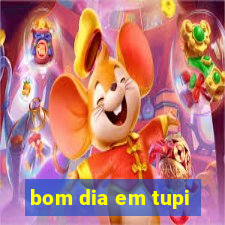 bom dia em tupi