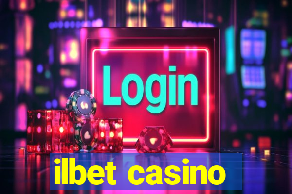 ilbet casino