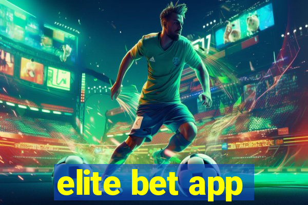 elite bet app