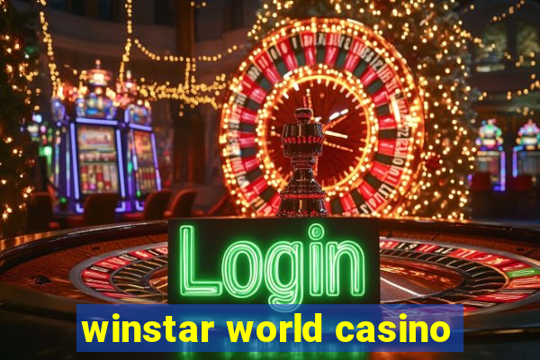 winstar world casino