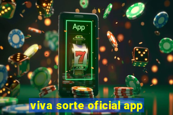 viva sorte oficial app