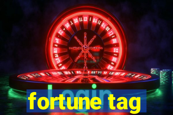 fortune tag