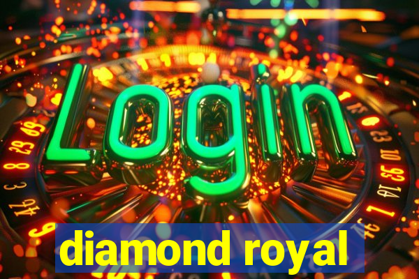 diamond royal