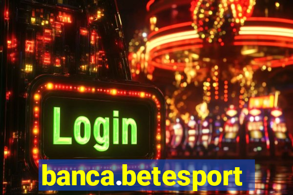 banca.betesporte