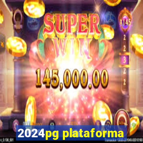 2024pg plataforma