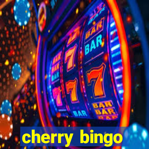 cherry bingo