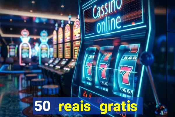 50 reais gratis para apostar