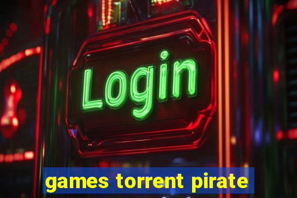 games torrent pirate