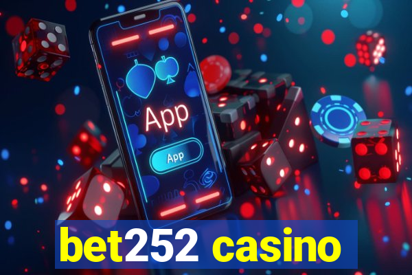 bet252 casino