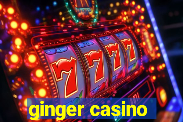 ginger casino