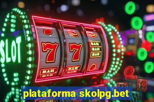 plataforma skolpg.bet