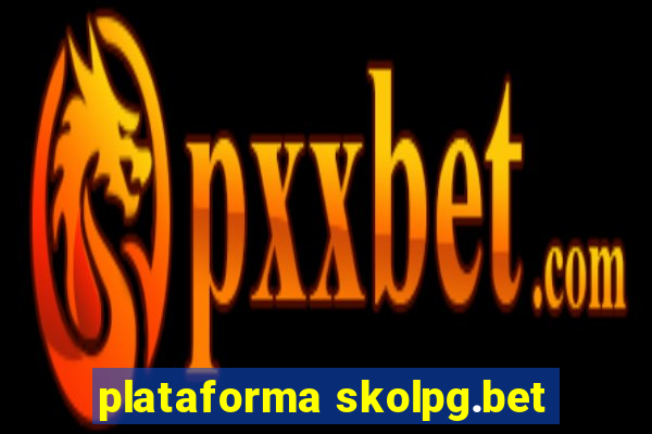 plataforma skolpg.bet