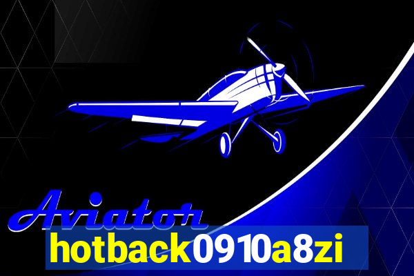 hotback0910a8zi.cc