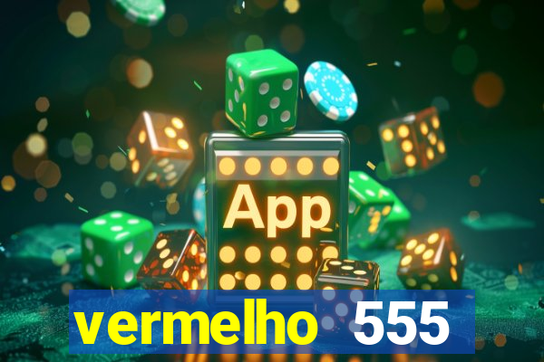 vermelho 555 plataforma de jogos