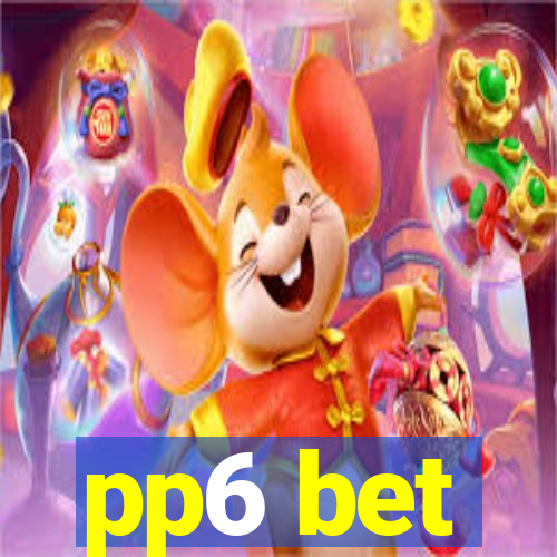 pp6 bet