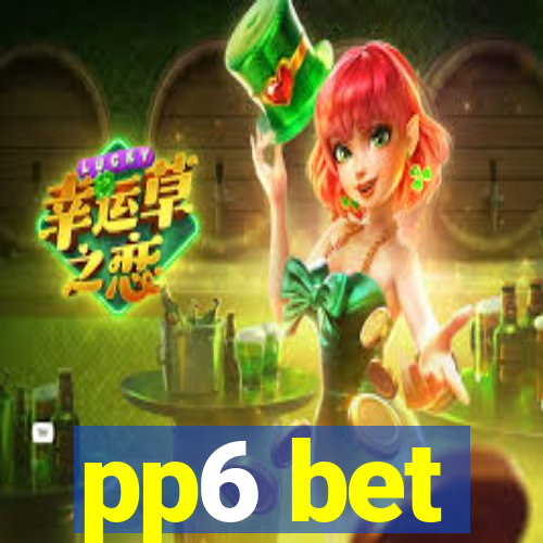 pp6 bet