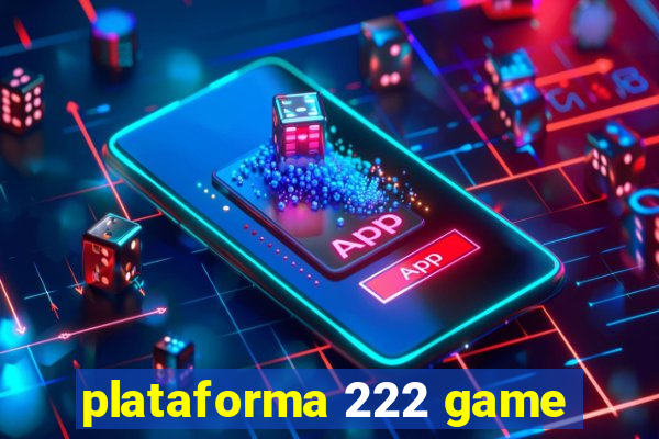 plataforma 222 game