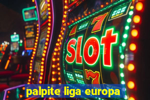 palpite liga europa