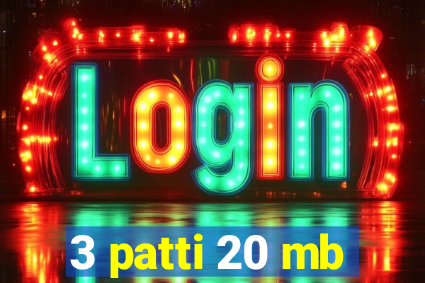 3 patti 20 mb