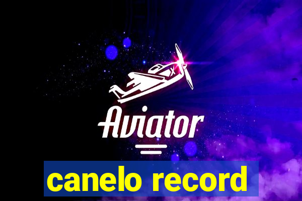 canelo record