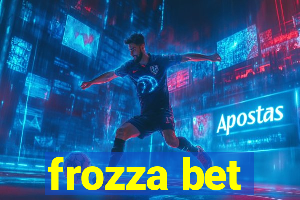 frozza bet