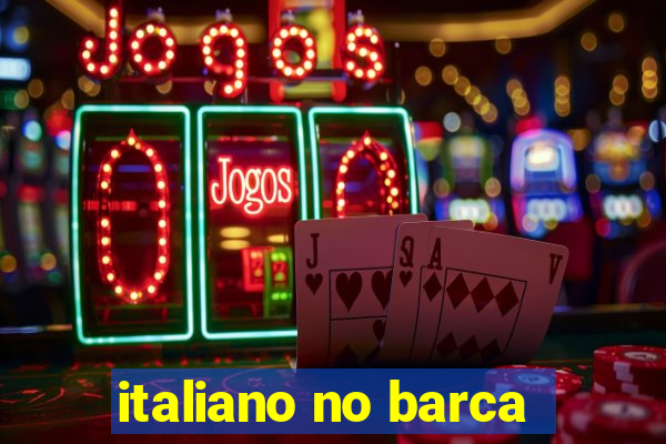 italiano no barca