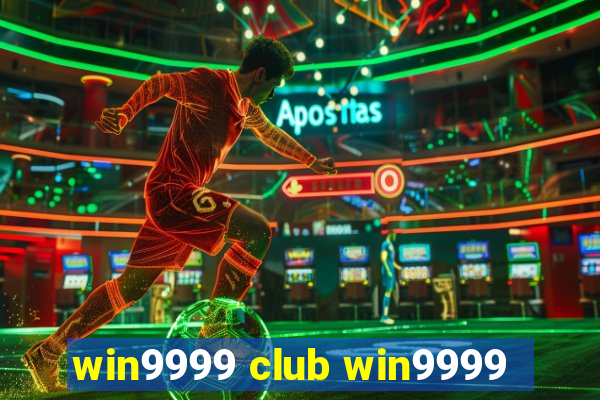 win9999 club win9999