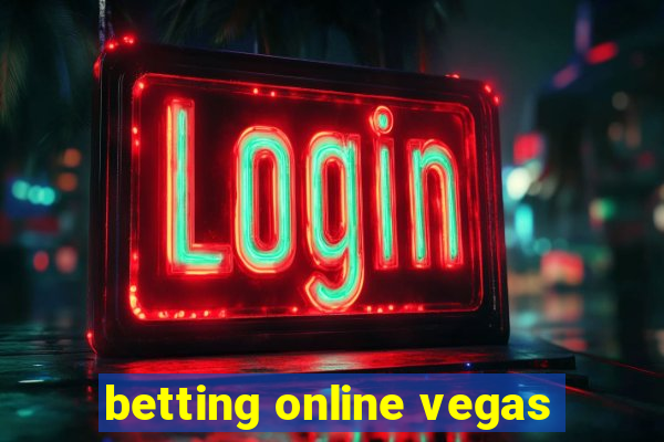 betting online vegas