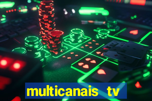 multicanais tv online ao vivo